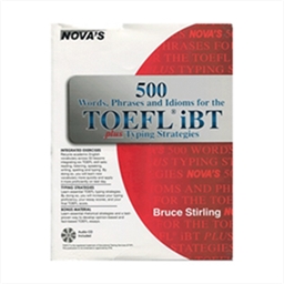 NOVAS 500 Words Phrases Idioms for the TOEFL iBT