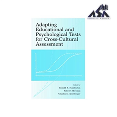 Adapting Educational and Psychological Tests for Cross-Cultural Assessment