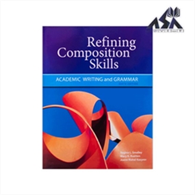 Refining Composition Skills Academic Writing and Grammar