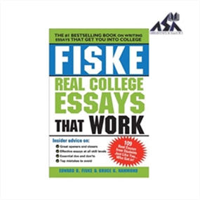 Fiske Real College Essays That Work