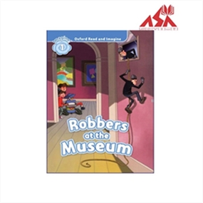Oxford Read And Imagine 1 Robbers At The Museum