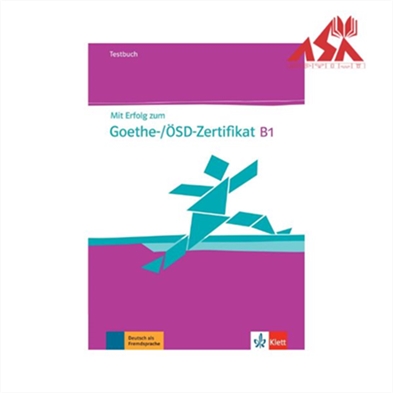 Mit Erfolg zum Goethe Zertifikat B1 Test