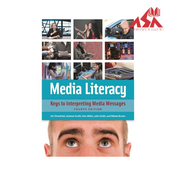 Media Literacy Keys to Interpreting Media Messages