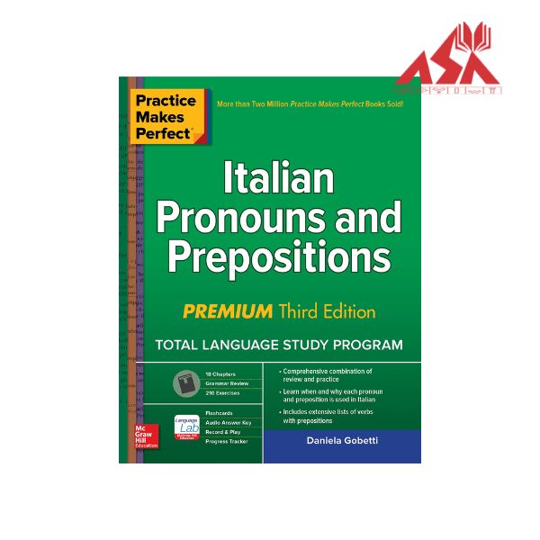Practice Makes Perfect Italian Pronouns and Prepositions