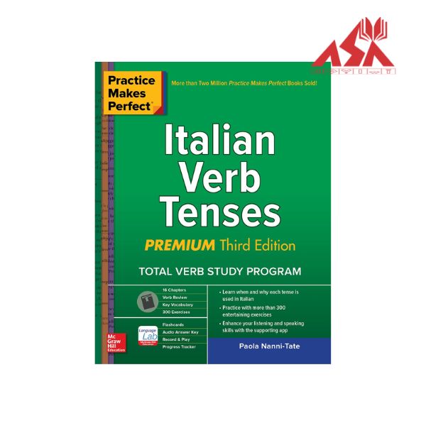 Practice Makes Perfect Italian Verb Tenses