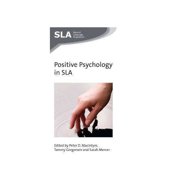 Positive Psychology in SLA