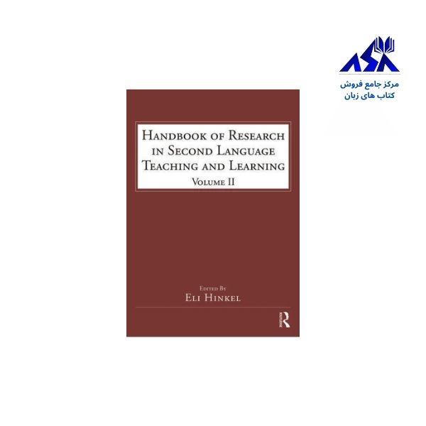 Handbook of Research in Second Language Teaching and Learning Vol 2