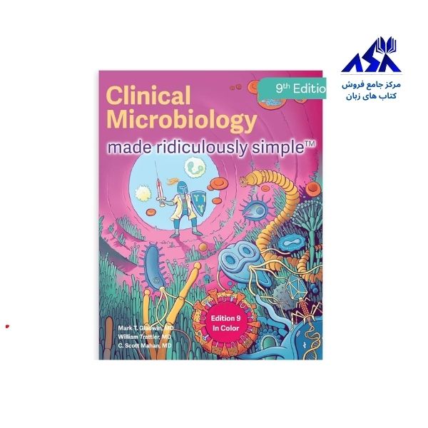 Clinical Microbiology Made Ridiculously Simple 9th