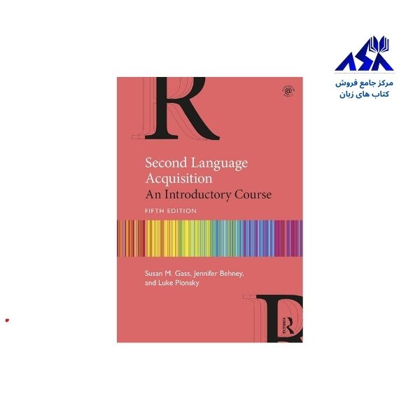 Second Language Acquisition An Introductory Course 5th