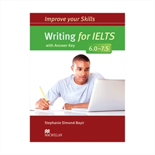 Improve Your Skills Writing for IELTS 6.0-7.5