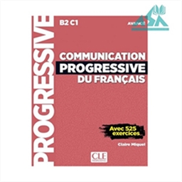 Communication progressive du francais avance B2 C1