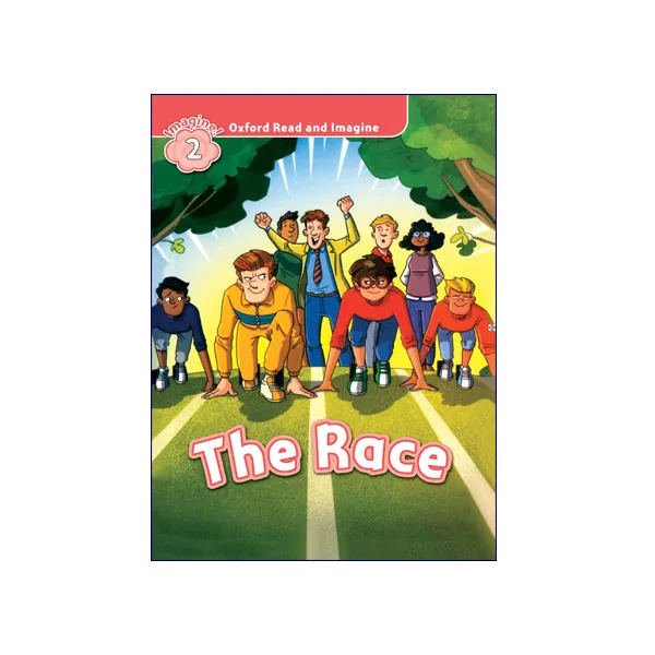 Oxford Read And Imagine 2 The Race