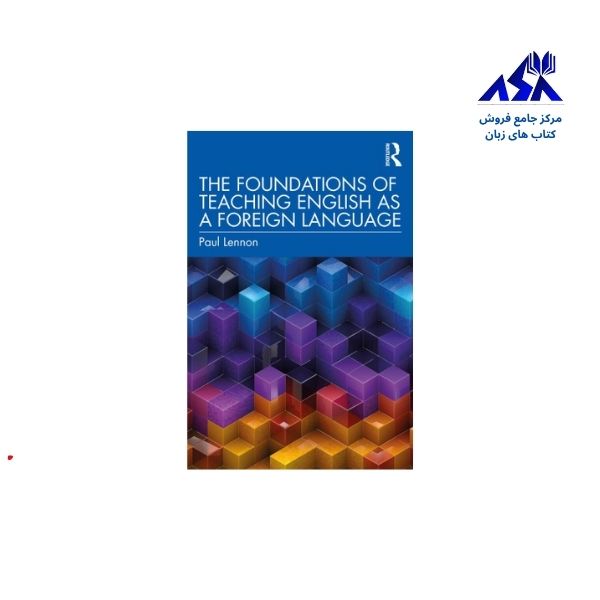 The Foundations of Teaching English as a Foreign Language